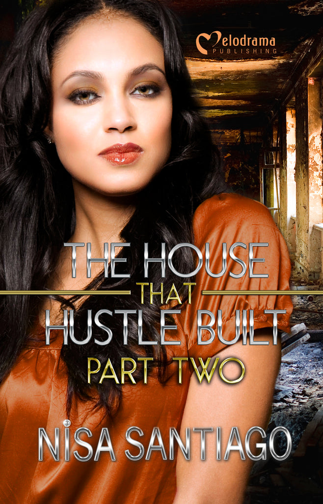 The House that Hustle Built - Part 2