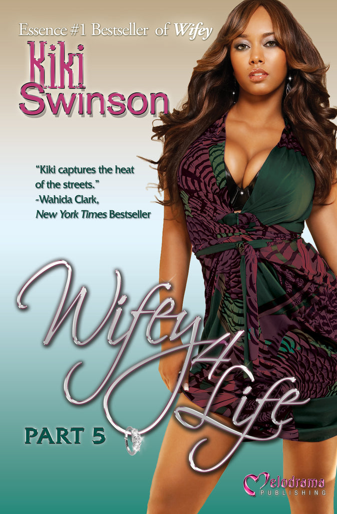 Wifey 4 Life - Part 5
